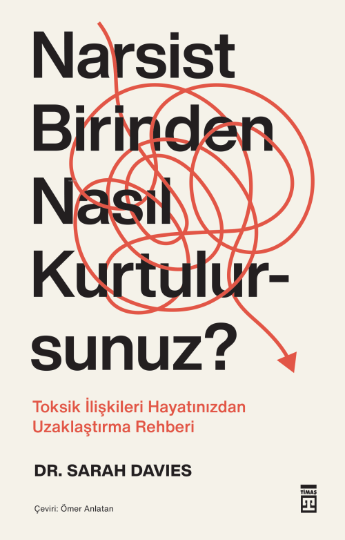 Narsist Birinden Nasıl Kurtulursunuz? - Sarah Davies | Yeni ve İkinci 