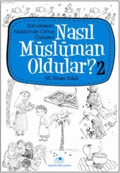 Nasıl Müslüman Oldular - 2 - M. Sinan Adalı | Yeni ve İkinci El Ucuz K