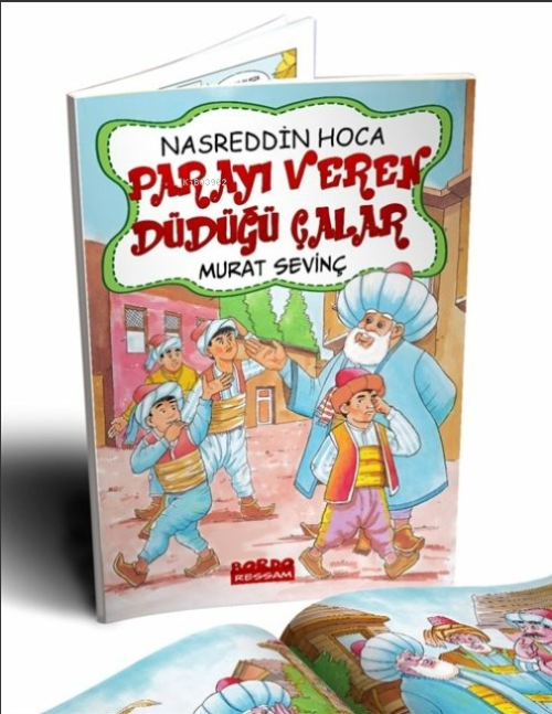 Nasrettin Hoca Parayı Veren Düdüğü Çalar (Renkli Resimli) - Murat Sevi