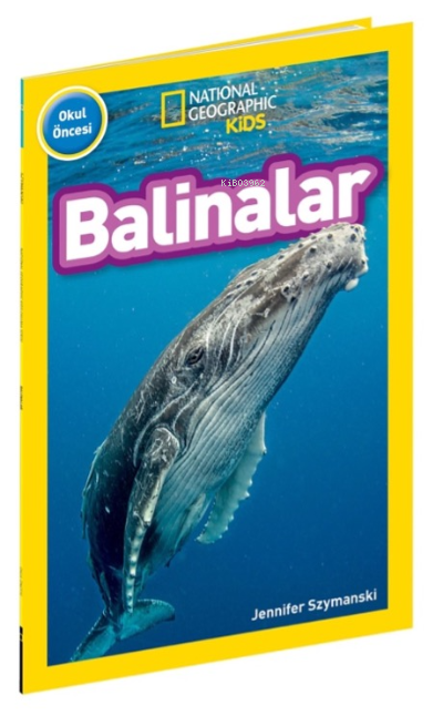 National Geographic Kids Balinalar - Jennifer Szymanski | Yeni ve İkin