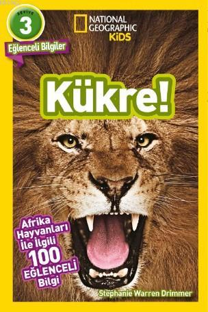 National Geographic Kids - Kükre - Stephanie Warren Drimmer | Yeni ve 