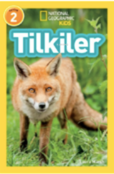 National Geographic Kids - Tilkiler - Laura Marsh | Yeni ve İkinci El 