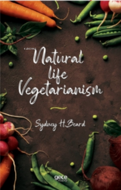 Natural Life Vegetarianism - Sydney H. Beard | Yeni ve İkinci El Ucuz 