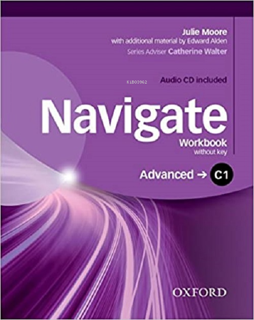 Navigate - C1 - Advanced Workbook Without Key - Julie Moore | Yeni ve 