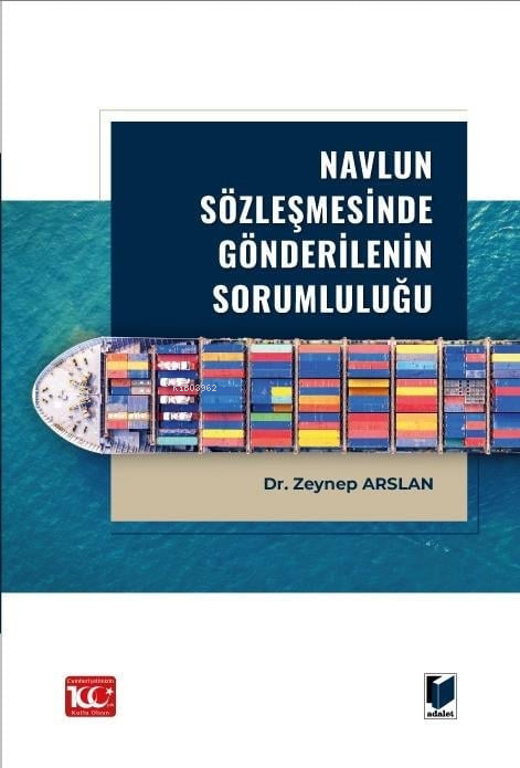 Navlun Sözleşmesinde Gönderilenin Sorumluluğu - Zeynep Arslan | Yeni v