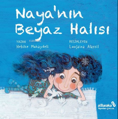 Naya'nın Beyaz Halısı - Nebihe Muhaydeli | Yeni ve İkinci El Ucuz Kita