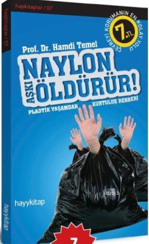 Naylon ÖldürürNaylon Aşkı Öldürür! - Hamdi Temel | Yeni ve İkinci El U