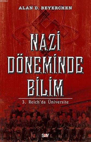 Nazi Döneminde Bilim - Alan D. Beyerchen | Yeni ve İkinci El Ucuz Kita