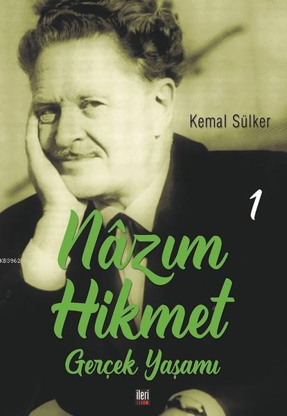 Nazım Hikmet - Gerçek Yaşamı 1 - Kemal Sülker | Yeni ve İkinci El Ucuz