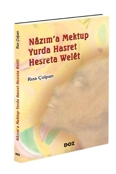 Nazım'a Mektup Yurda Hasret - Hasreta Welet - Rıza Çolpan- | Yeni ve İ