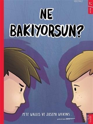 Ne Bakıyorsun? - Pete Wallis | Yeni ve İkinci El Ucuz Kitabın Adresi