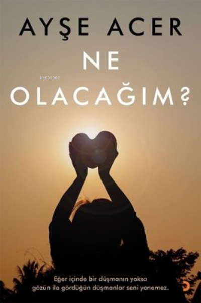 Ne Olacağım? - Ayşe Acer | Yeni ve İkinci El Ucuz Kitabın Adresi