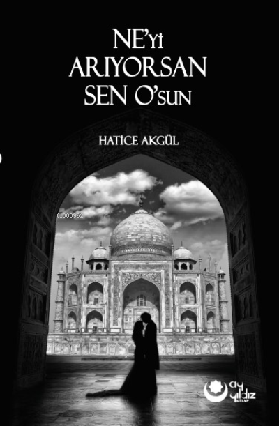 Ne’yi Arıyorsan Sen O’sun - Hatice Akgül | Yeni ve İkinci El Ucuz Kita