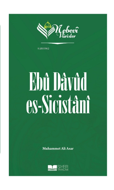 Nebevi Varisler 33 Ebu Davud Es-Sicistanı - Muhammet Ali Asar | Yeni v