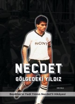 Necdet - Gölgedeki Yıldız - İlker Pırlant | Yeni ve İkinci El Ucuz Kit