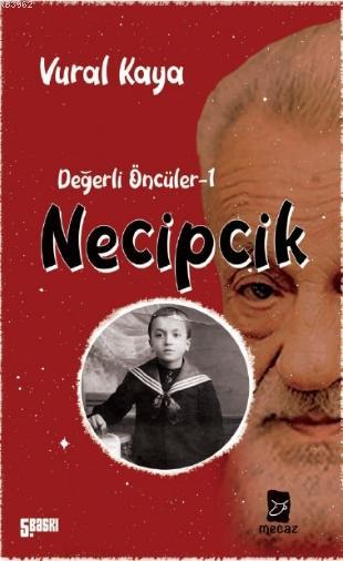 Necipcik - Vural Kaya | Yeni ve İkinci El Ucuz Kitabın Adresi