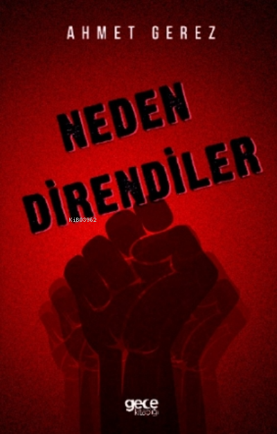 Neden Direndiler - Ahmet Gerez | Yeni ve İkinci El Ucuz Kitabın Adresi