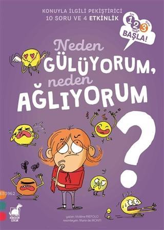 Neden Guluyorum, Neden Ağlıyorum? - 123 Başla Serisi - Violene Riefolo