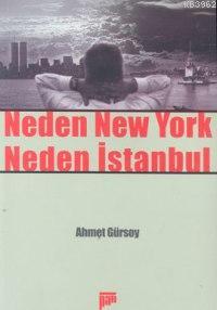 Neden New York Neden İstanbul - Ahmet Gürsoy | Yeni ve İkinci El Ucuz 