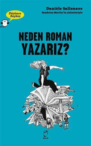 Neden Roman Yazarız? - Düşünen Baykuş - Daniele Sallenave | Yeni ve İk