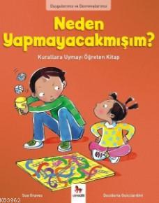 Neden Yapmayacakmışım? - Sue Graves | Yeni ve İkinci El Ucuz Kitabın A