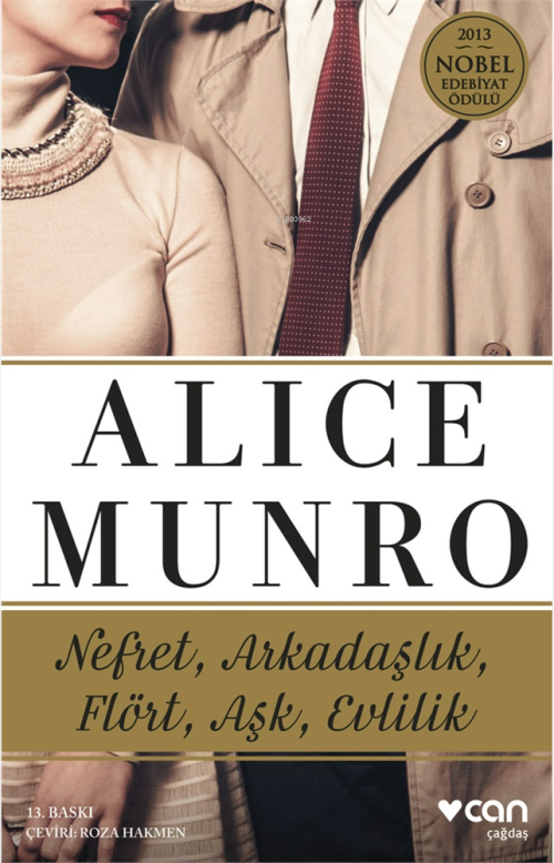 Nefret, Arkadaşlık, Flört, Aşk, Evlilik - Alice Munro | Yeni ve İkinci