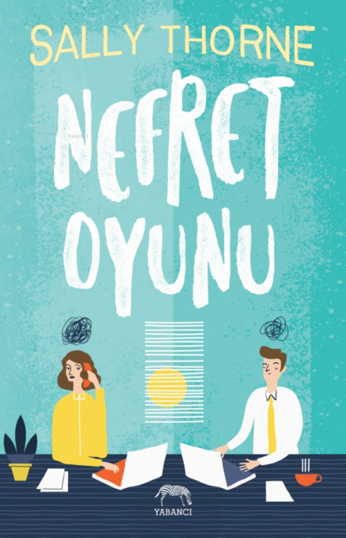 Nefret Oyunu - Sally Thorne | Yeni ve İkinci El Ucuz Kitabın Adresi