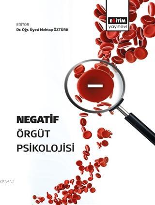 Negatif Örgüt Psikolojisi - Mehtap Öztürk | Yeni ve İkinci El Ucuz Kit