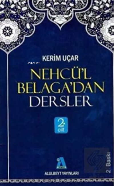 Nehcü'l Belaga'dan Dersler 2. Cilt - Kerim Uçar | Yeni ve İkinci El Uc