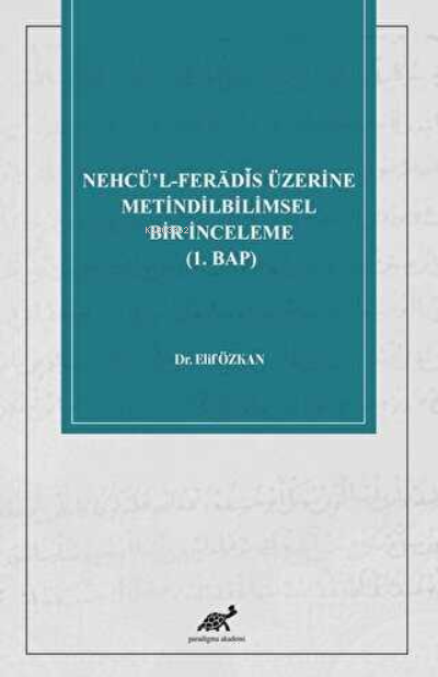 Nehcü’l-Ferādīs Üzerine Metindilbilimsel Bir İnceleme (1. Bap) - Elif