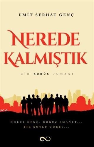 Nerede Kalmıştık - Ümit Serhat Genç | Yeni ve İkinci El Ucuz Kitabın A