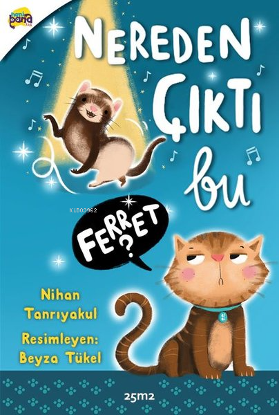 Nereden Çıktı Bu Ferret? - Nihan Tanrıyakul | Yeni ve İkinci El Ucuz K