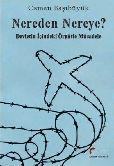 Nereden Nereye? - Osman Başıbüyük | Yeni ve İkinci El Ucuz Kitabın Adr