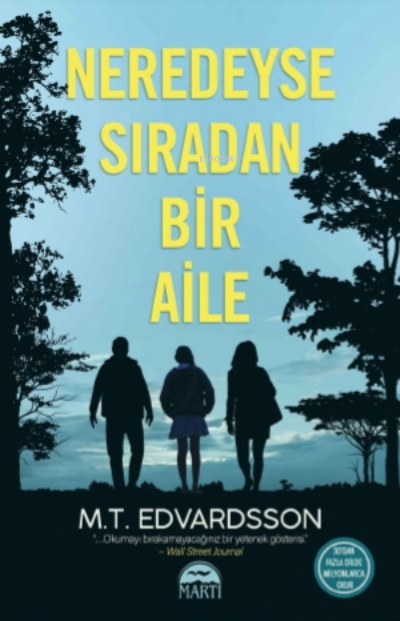 Neredeyse Sıradan Bir Aile - M. T. Edvardsson | Yeni ve İkinci El Ucuz