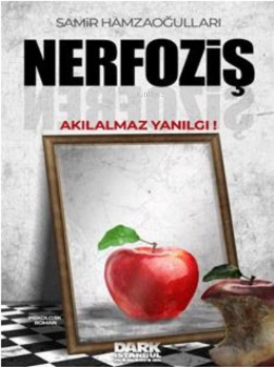 Nerfoziş Akılalmaz yanılgı - Samir Hamzaoğullar | Yeni ve İkinci El Uc