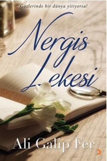 Nergis Lekesi - Ali Galip Fer | Yeni ve İkinci El Ucuz Kitabın Adresi