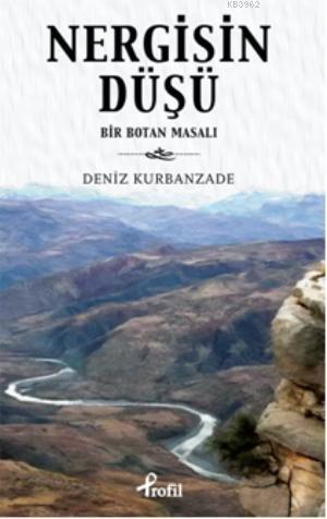 Nergisin Düşü - Deniz Kurbanzade | Yeni ve İkinci El Ucuz Kitabın Adre