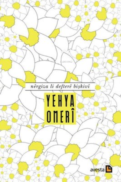 Nergiza Li Deftere Bişkivi - Yehya Omerî | Yeni ve İkinci El Ucuz Kita