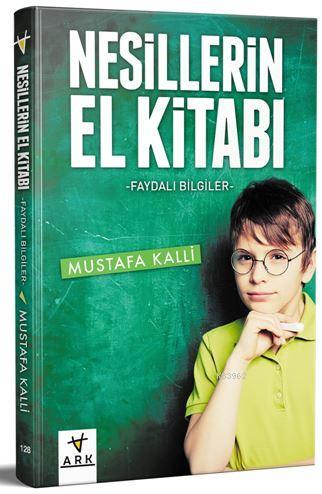 Nesillerin El Kitabı - Mustafa Kalli | Yeni ve İkinci El Ucuz Kitabın 