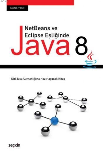 NetBeans ve Eclipse Eşliğinde JAVA 8 - Memik Yanık | Yeni ve İkinci El