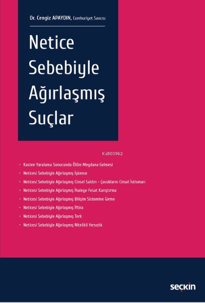 Netice Sebebiyle Ağırlaşmış Suçlar - Cengiz Apaydın | Yeni ve İkinci E