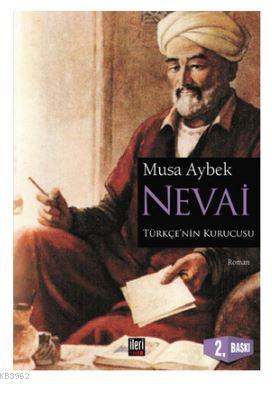 Nevai - Musa Aybek | Yeni ve İkinci El Ucuz Kitabın Adresi