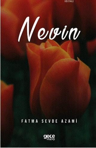 Nevin - Fatma Sevde Azami | Yeni ve İkinci El Ucuz Kitabın Adresi