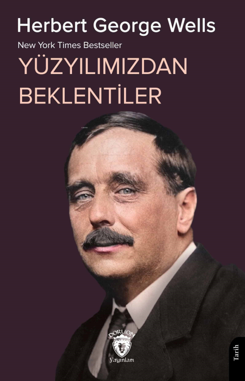 New York Times Bestseller Yüzyılımızdan Beklentiler - Herbert George W