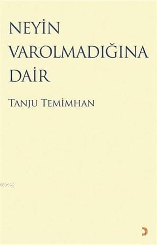 Neyin Varolmadığına Dair - Tanju Temimhan | Yeni ve İkinci El Ucuz Kit