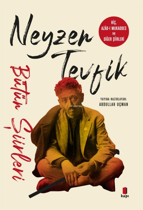 Neyzen Tevfik;Bütün Şiirleri - Abdullah Uçman | Yeni ve İkinci El Ucuz