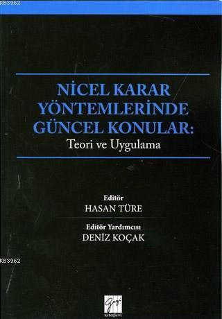 Nicel Karar Yöntemlerinde Güncel Konular - Teori ve Uygulama | Yeni ve