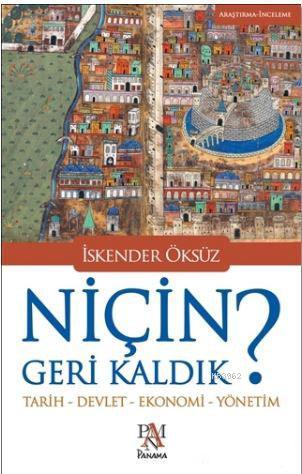 Niçin Geri Kaldık? - İskender Öksüz | Yeni ve İkinci El Ucuz Kitabın A