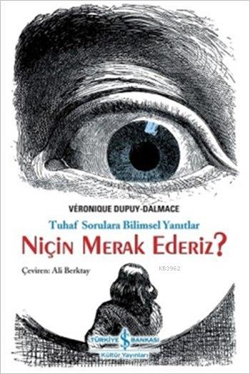 Niçin Merak Ederiz? - Veronique Dupuy-Dalmace | Yeni ve İkinci El Ucuz