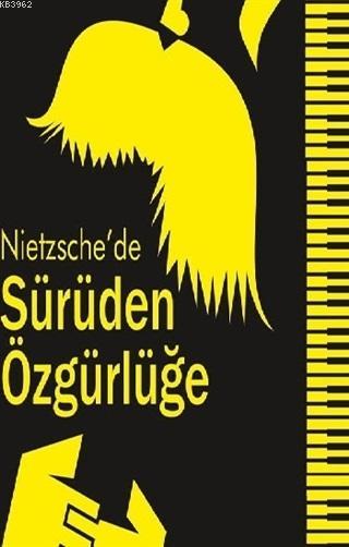 Nietzsche'de Sürüden Özgürlüğe - Nuriye Paytoncu | Yeni ve İkinci El U